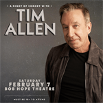 Comedy Legend Tim Allen Coming to Stockton’s Bob Hope Theatre